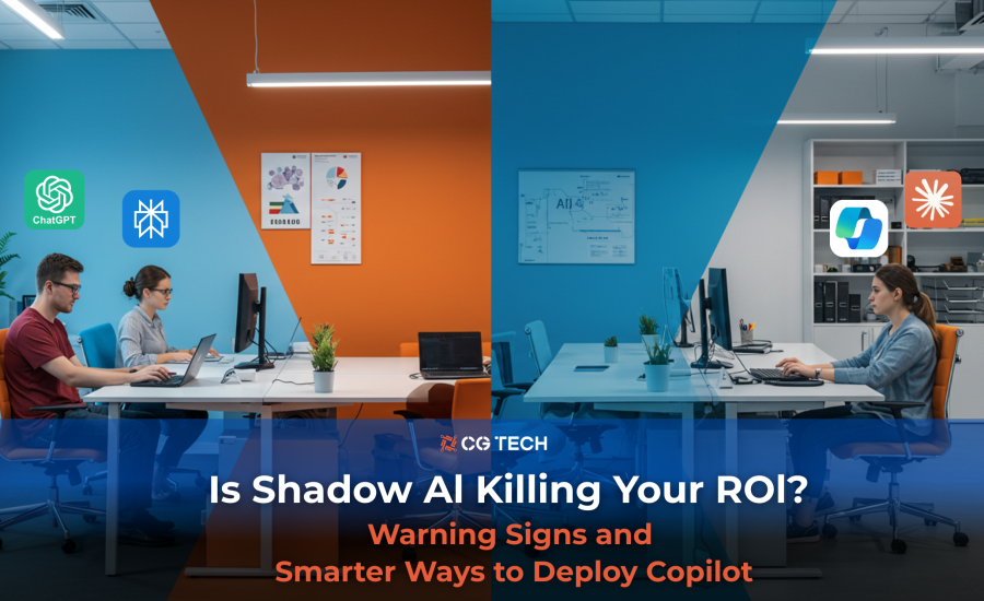 Is Shadow Al Killing Your ROl? Warning Signs and Smarter Ways to Deploy Copilot.